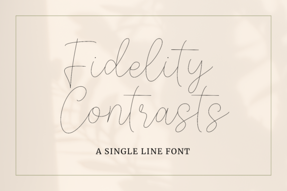 Fidelity Contrasts: A Distinct Graceful Single-Line Font
