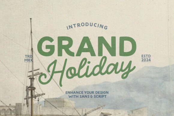 Grand Holiday: A Font Duo for Adventure and Authenticity