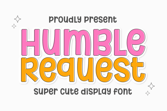 Humble Request: The Display Font That Balances Boldness with Charm