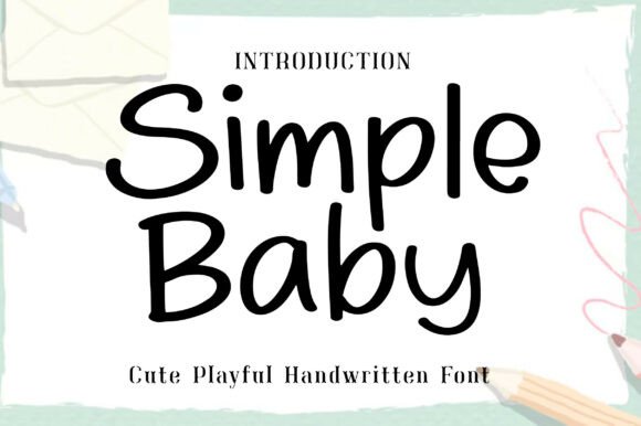 Simple Baby: The Whimsical Typeface for Friendly Brands